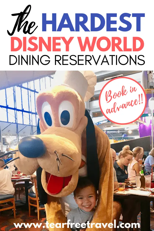 The Hardest Disney World Dining Reservations Tear Free Travel